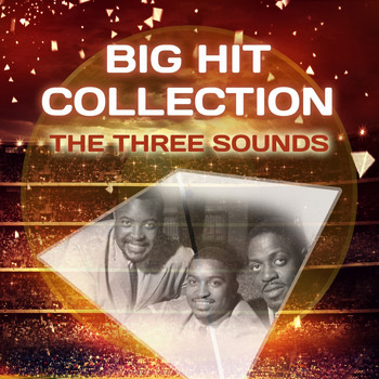 The Three Sounds - Big Hit Collection