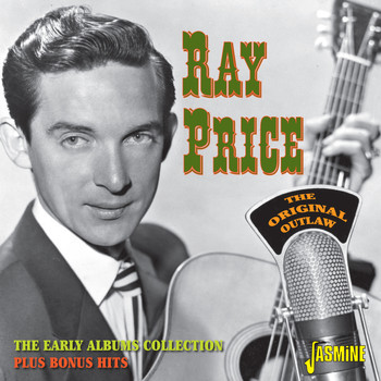 Ray Price - The Original Outlaw