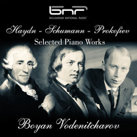 Boyan Vodenitcharov - Haydn - Schumann - Prokofiev: Selected Piano Works