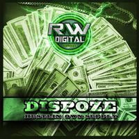 Dispoze - Hustin / Own Supply