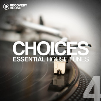 Various Artists - Choices - Essential House Tunes #4