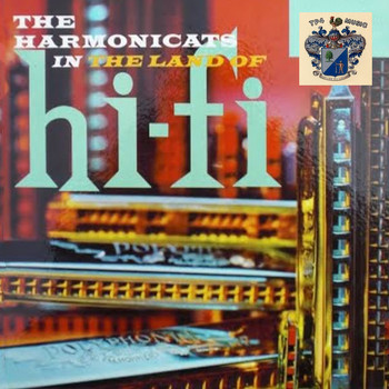The Harmonicats - In the Land of Hi-Fi