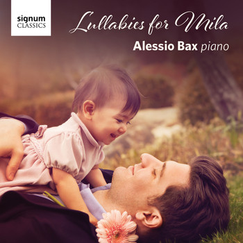 Alessio Bax - Lullabies for Mila
