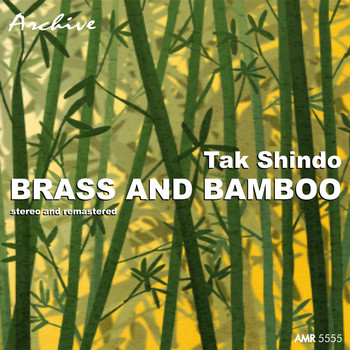 Tak Shindo - The Exotic World of Tak Shindo: Brass and Bamboo