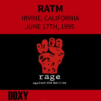 Rage Against The Machine - Irvine Meadows, Ca. June 17th, 1995