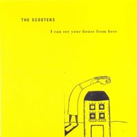 The Scooters - I Can See Your House From Here