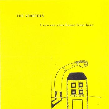 The Scooters - I Can See Your House From Here