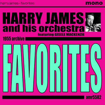 Harry James And His Orchestra - Favorites
