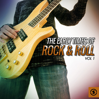 Various Artists - The Early Times of Rock & Roll, Vol. 1