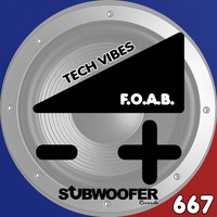 F.O.A.B. - Tech Vibes