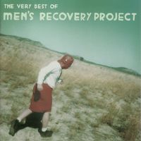 Men's Recovery Project - The Very Best Of