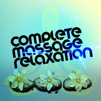 Massage|Massage Therapy Music|Musica Para Relajarse - Complete Massage Relaxation