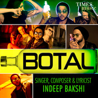 Indeep Bakshi - Botal - Single