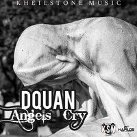 Dquan - Angels Cry - Single