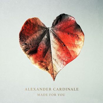 Alexander Cardinale - Made for You