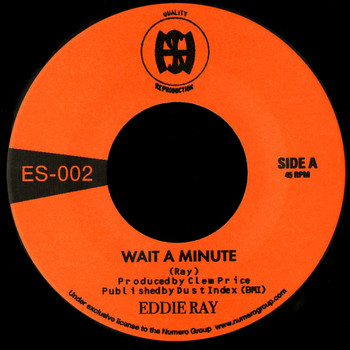 Eddie Ray - Wait a Minute / Wait a Minute (Instrumental)