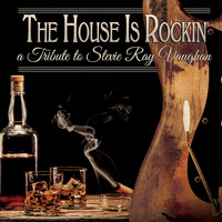 Various Arists - The House is Rockin' - a Tribute to Stevie Ray Vaughan