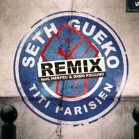 Seth Gueko - Titi parisien (Remix [Explicit])