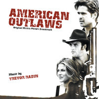 Trevor Rabin - American Outlaws (Original Motion Picture Soundtrack)