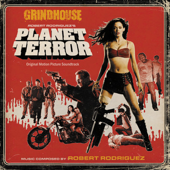 Robert Rodriguez - Grindhouse: Robert Rodriguez's Planet Terror