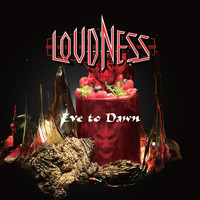 Loudness - Eve To Dawn (Explicit)