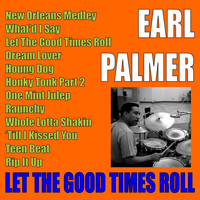 Earl Palmer - Let the Good Times Roll