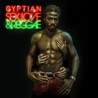 Gyptian - Sex, Love & Reggae