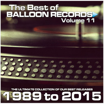 Various Artists - Best of Balloon Records 11 (The Ultimate Collection of Our Best Releases, 1989 to 2015)