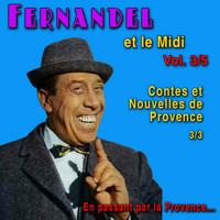 Fernandel - Fernandel et le Midi: Contes et nouvelles de Provence