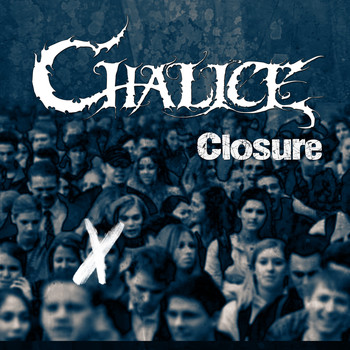 Chalice - Closure