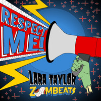 Lara Taylor - Respect Me