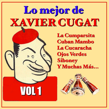 Xavier Cugat - Lo Mejor de Xavier Cugat Vol.1