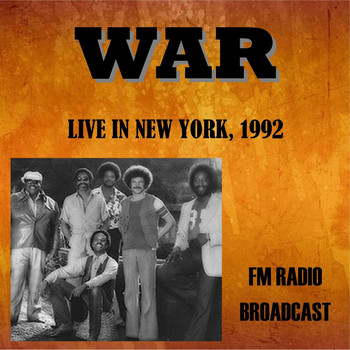 War - Live in New York, 1992 - FM Radio Broadcast