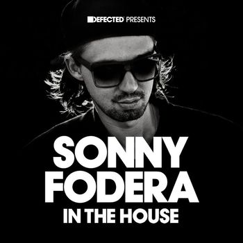Various Artists - Defected Presents Sonny Fodera In The House