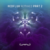 Hedflux - Hedflux Remixed, Pt. 2