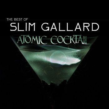 Slim Gaillard - Atomic Cocktail: The Best of Slim Gaillard