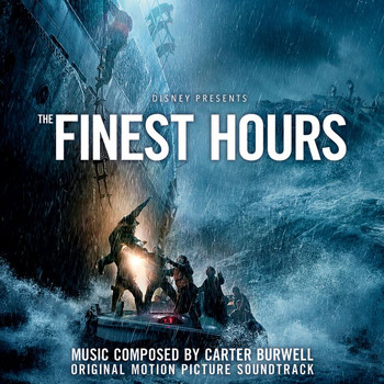 Carter Burwell - The Finest Hours (Original Motion Picture Soundtrack)