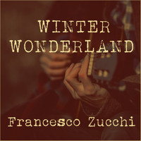 Francesco Zucchi - Winter Wonderland