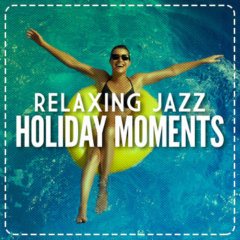 Islands In The Sun|Relaxing Instrumental Songs|Romantic Time - Relaxing Jazz Holiday Moments