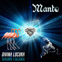 Manto - Divina Locura
