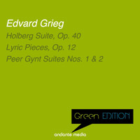 Isabel Mourao, Libor Pešek, Slovak Philharmonic Orchestra - Green Edition - Grieg: Holberg Suite, Op. 40 & Lyric Pieces, Op. 12
