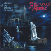 A Canorous Quintet - Silence Of The World Beyond