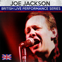 Joe Jackson - British Live Performance Series