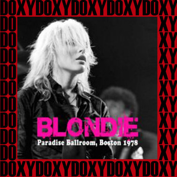 Blondie - Paradise, Boston, November 4th, 1978
