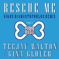 Teejay Walton, Gina Glover - Rescue Me (Nikos Diamantopoulos Remix)