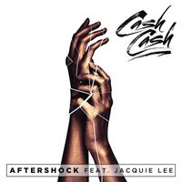 Cash Cash - Aftershock (feat. Jacquie)