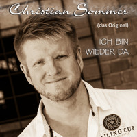 Christian Sommer - Ich bin wieder da