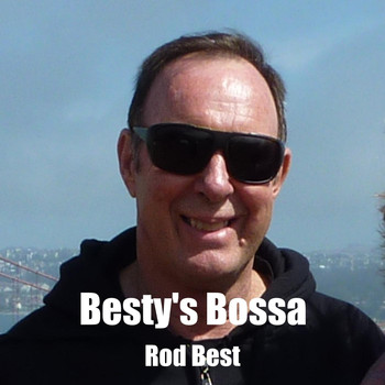 Rod Best - Besty's Bossa
