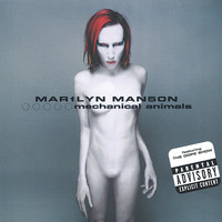 Marilyn Manson - Mechanical Animals (Explicit)