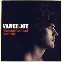 Vance Joy - Fire and the Flood (Acoustic)